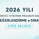 2026 YILI YÖNETİCİ YETİŞTİRME PROGRAM SONU DEĞERLENDİRME e-SINAVI GİRİŞ BELGELERİ ERİŞİME AÇILDI