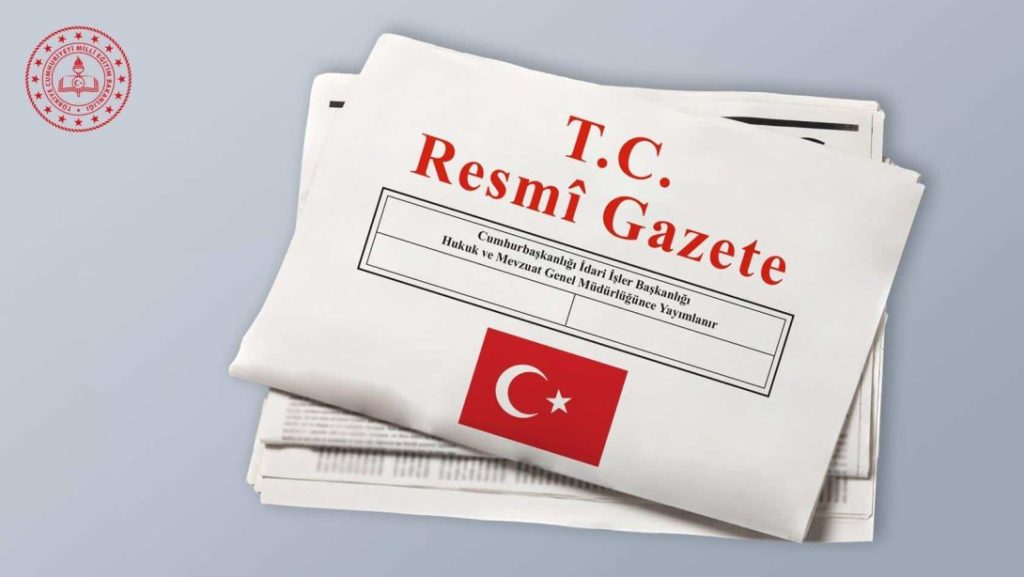 MEB Yönetici ve Öğretmenlerine İlişkin Düzenlemeler Resmî Gazete'de Yayımlandı