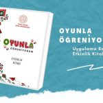 Maarifin Kalbinde Oyun" Teması Kapsamında "Oyunla Öğreniyorum" Etkinlik Kitabı Hazırlandı