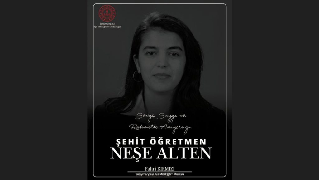Şehit Öğretmen Neşe Alten'i Rahmet ve Saygıyla Anıyoruz